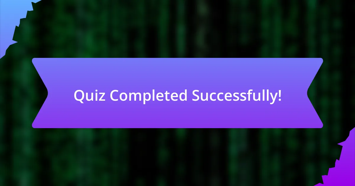 Quiz Completed Successfully!