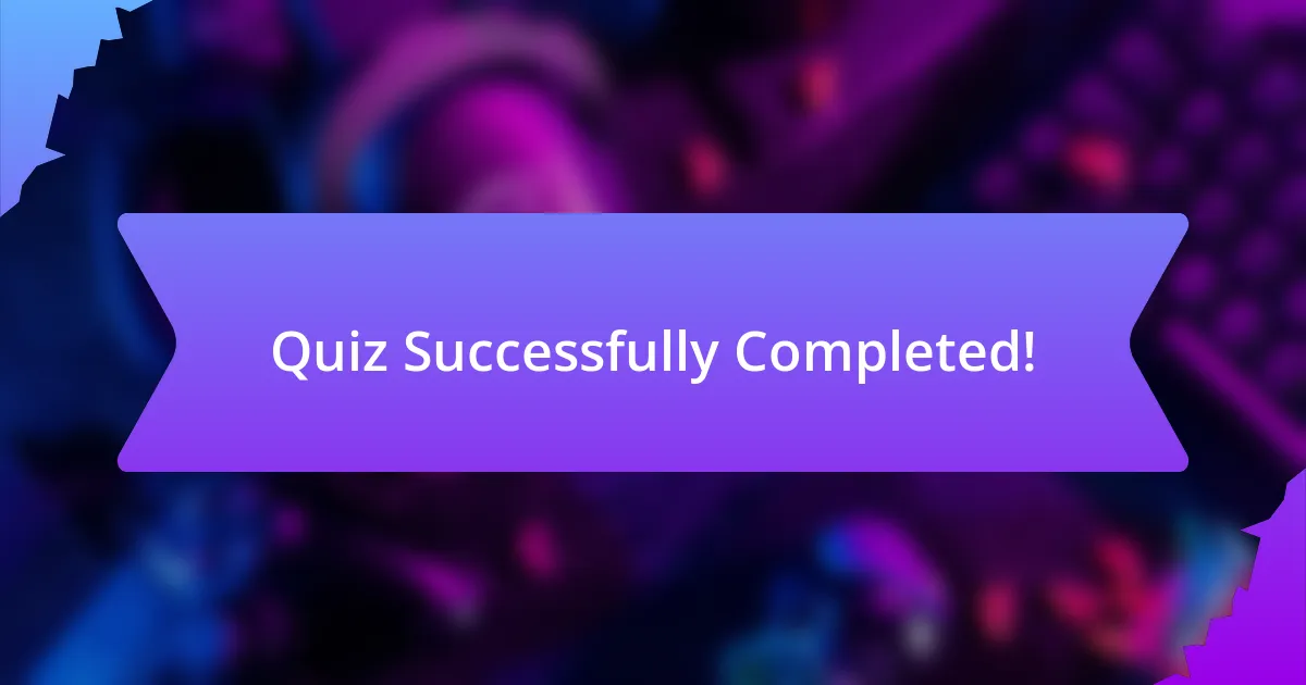 Quiz Successfully Completed!