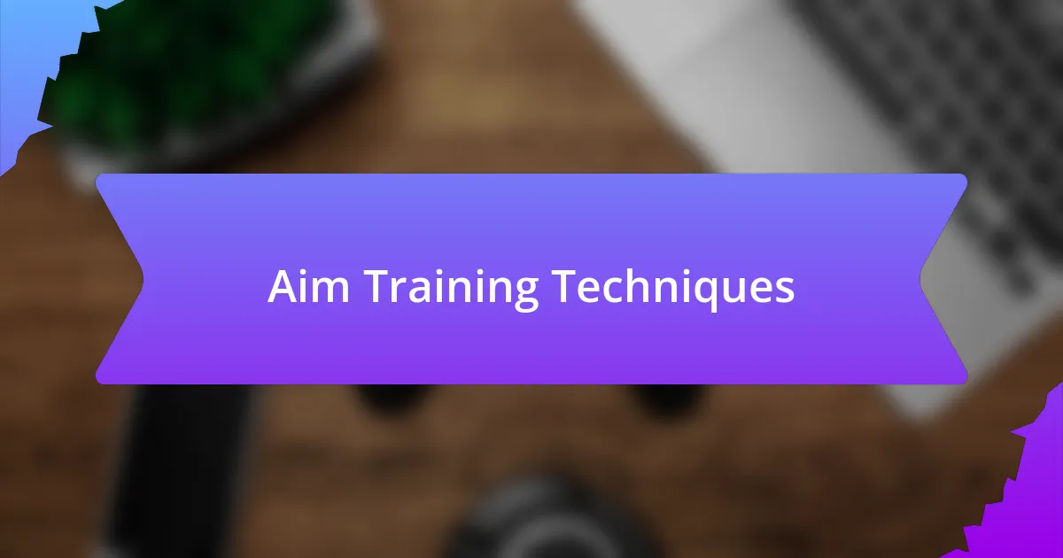Aim Training Techniques