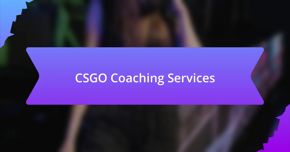 CSGO Coaching Services