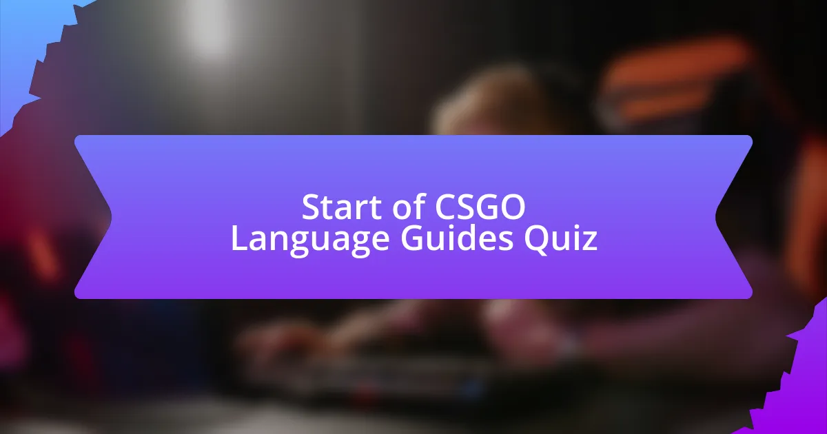 Start of CSGO Language Guides Quiz