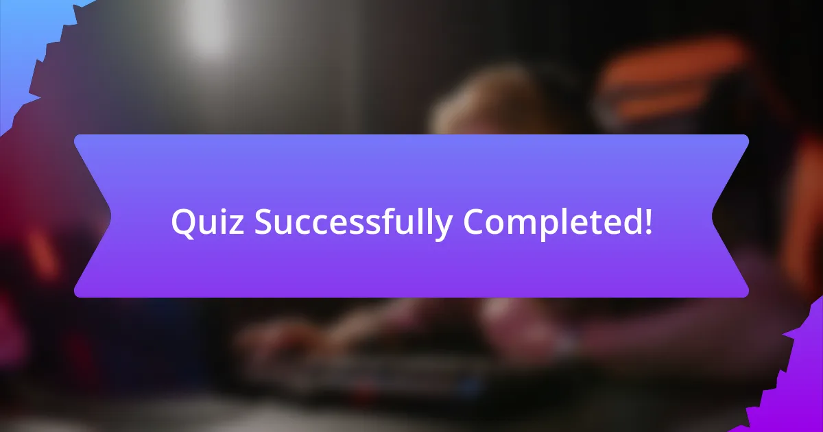 Quiz Successfully Completed!