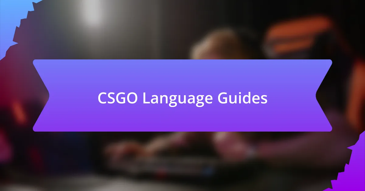 CSGO Language Guides