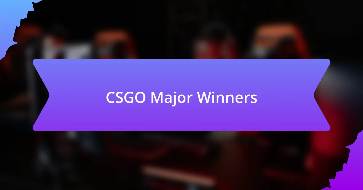 CSGO Major Winners