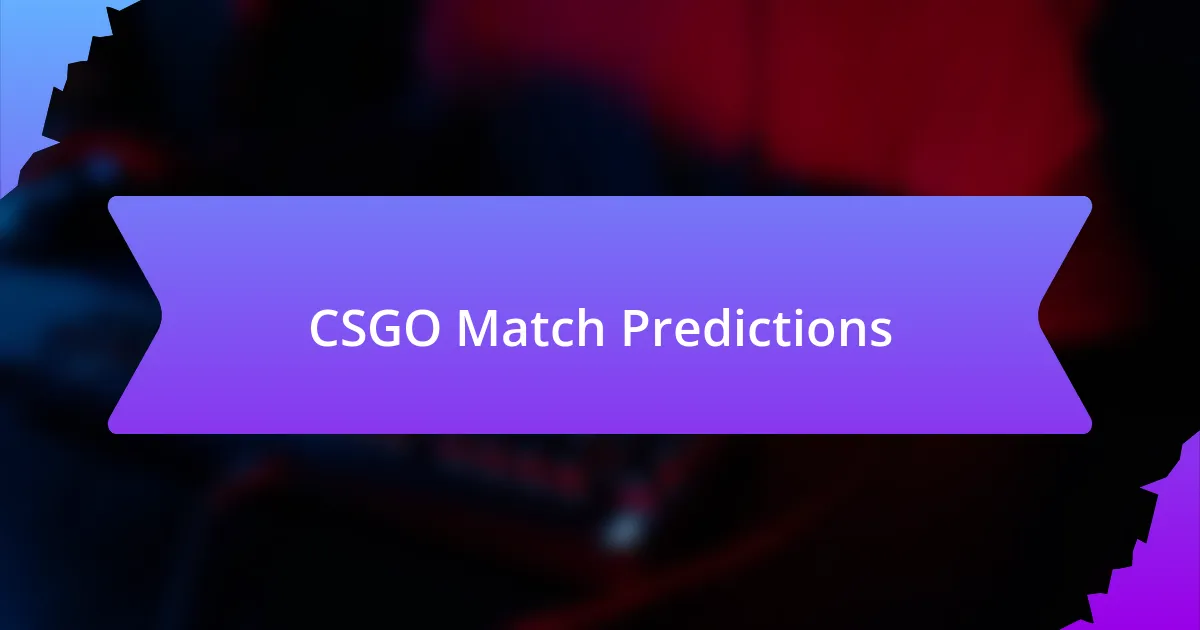 CSGO Match Predictions