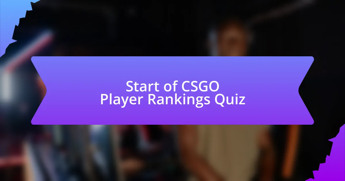 Start of CSGO Player Rankings Quiz