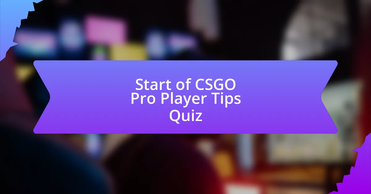Start of CSGO Pro Player Tips Quiz