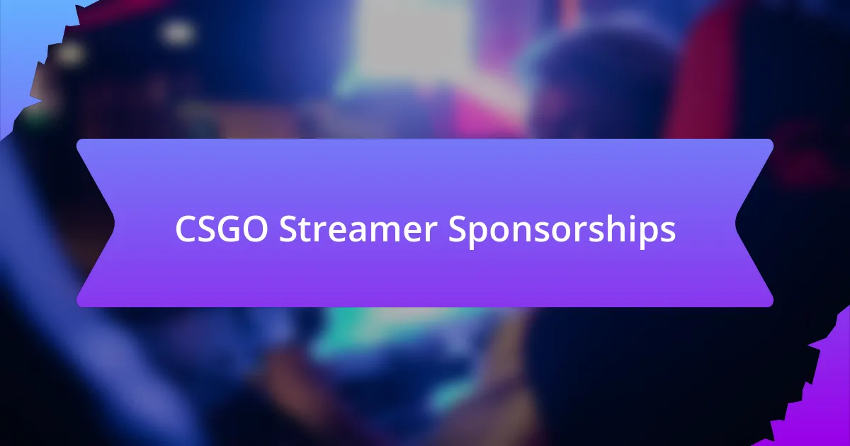 CSGO Streamer Sponsorships