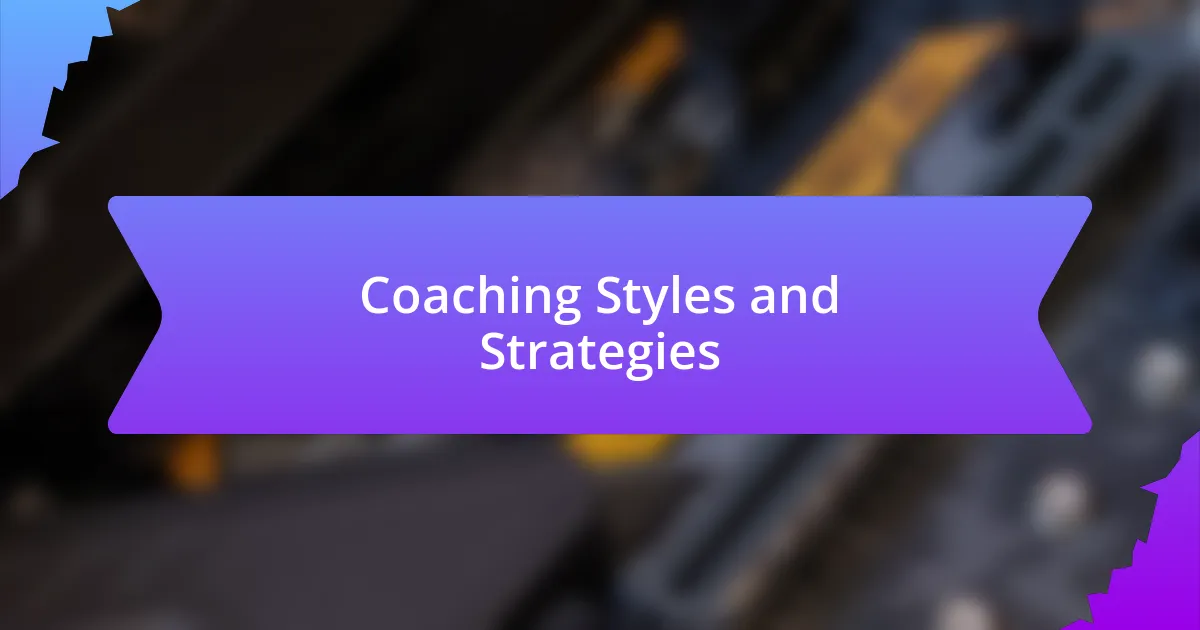 Coaching Styles and Strategies