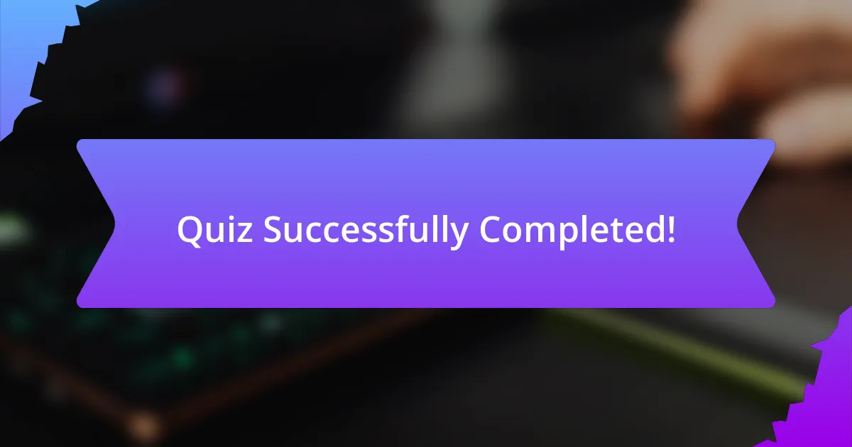 Quiz Successfully Completed!