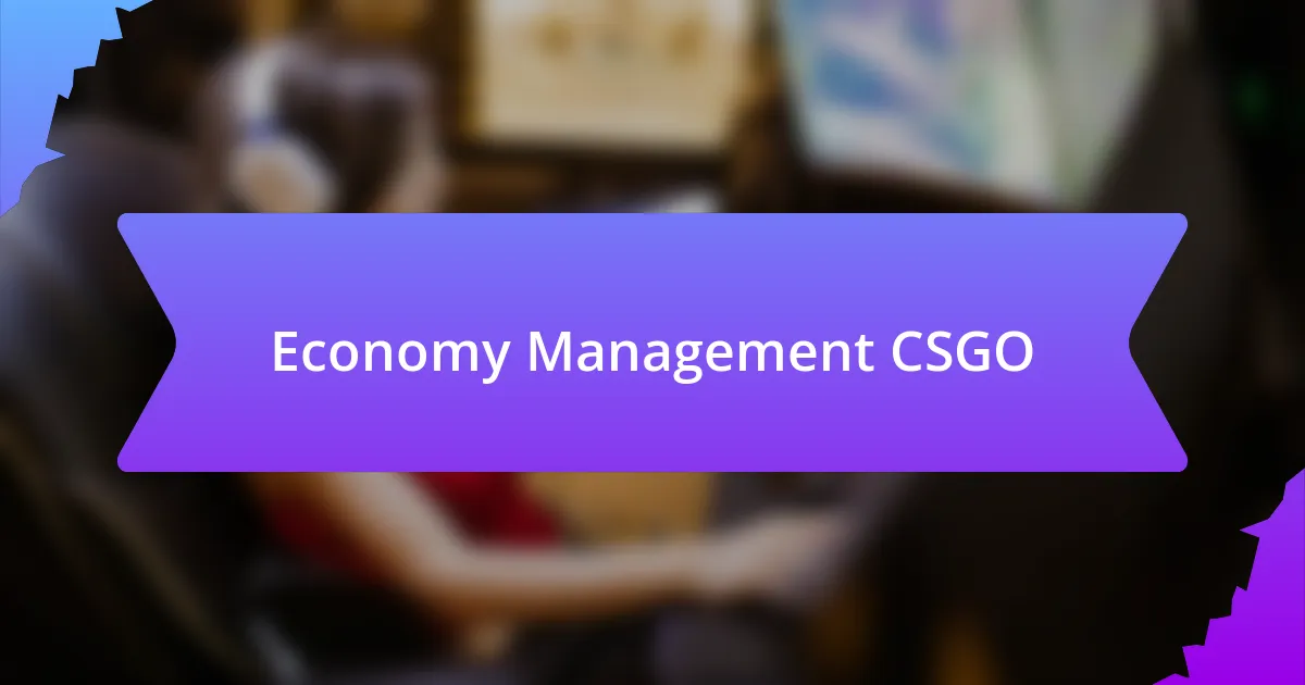 Economy Management CSGO