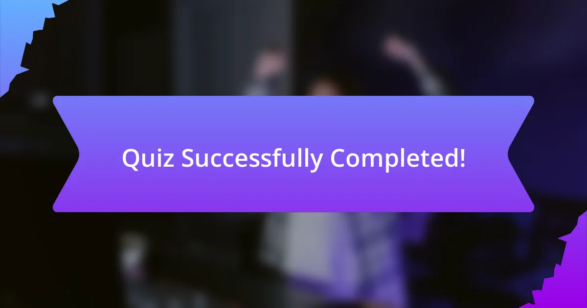 Quiz Successfully Completed!