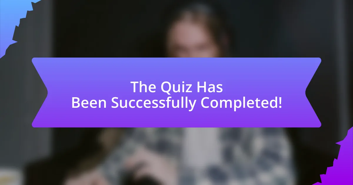 The Quiz Has Been Successfully Completed!