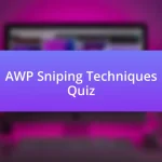 AWP Sniping Techniques Quiz