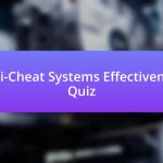 Anti-Cheat Systems Effectiveness Quiz