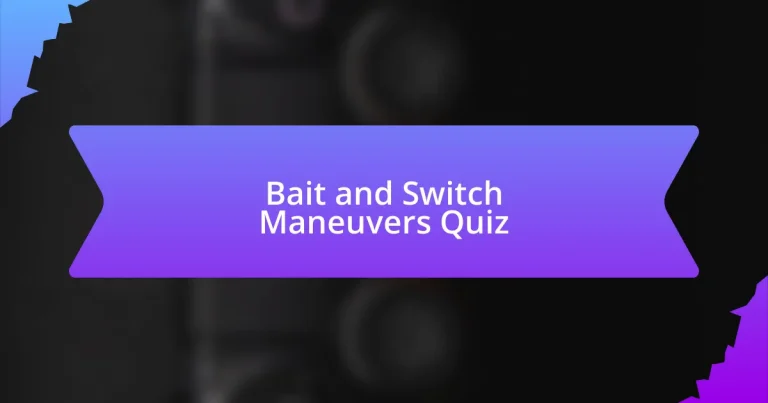 Bait and Switch Maneuvers Quiz