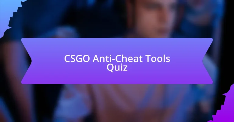 CSGO Anti-Cheat Tools Quiz