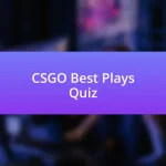 CSGO Best Plays Quiz