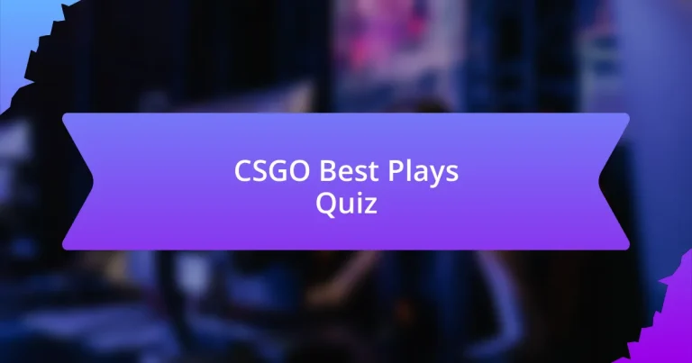 CSGO Best Plays Quiz