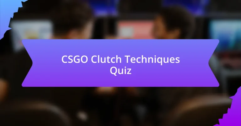 CSGO Clutch Techniques Quiz