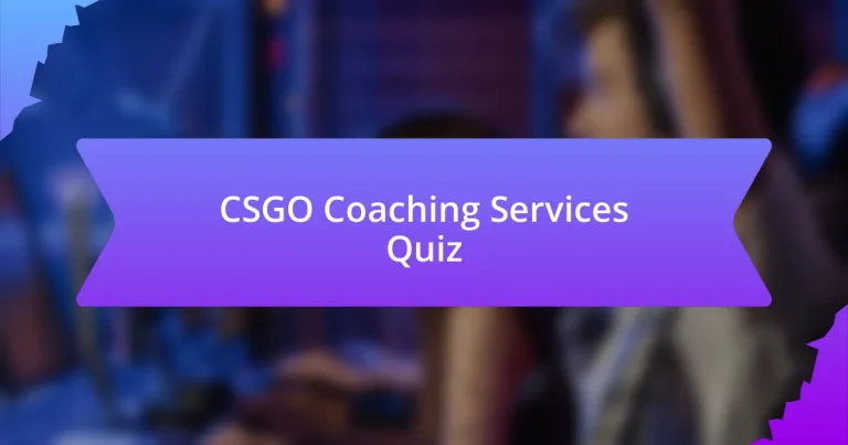 CSGO Coaching Services Quiz