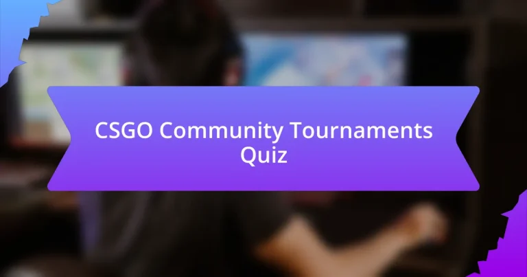 CSGO Community Tournaments Quiz