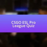 CSGO ESL Pro League Quiz