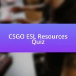 CSGO ESL Resources Quiz