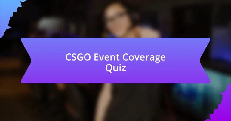 CSGO Event Coverage Quiz