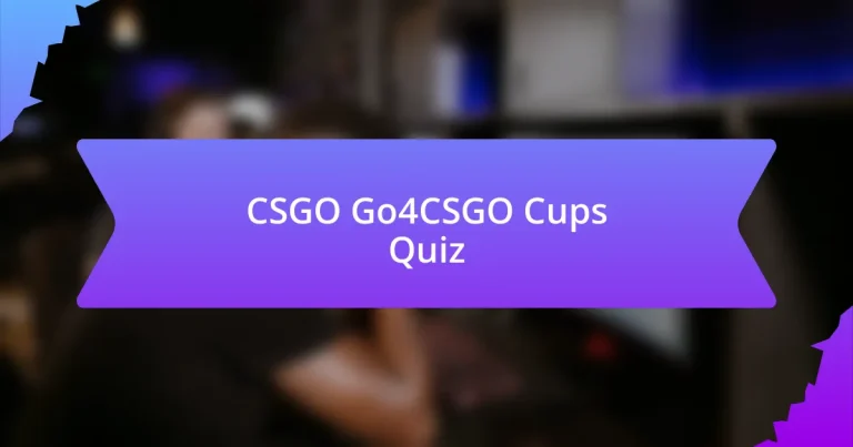 CSGO Go4CSGO Cups Quiz