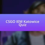 CSGO IEM Katowice Quiz