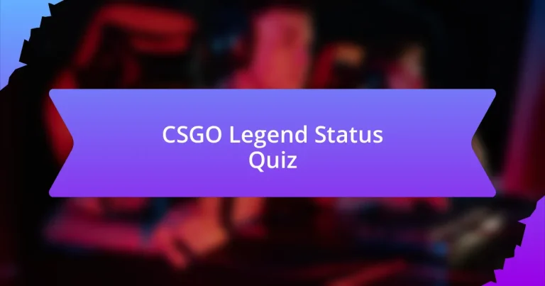 CSGO Legend Status Quiz