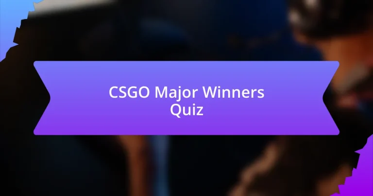 CSGO Major Winners Quiz