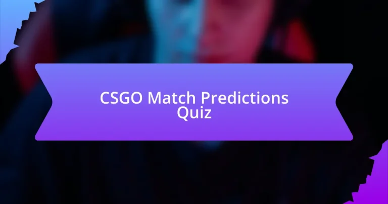 CSGO Match Predictions Quiz