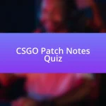 CSGO Patch Notes Quiz