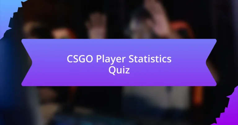 CSGO Player Statistics Quiz