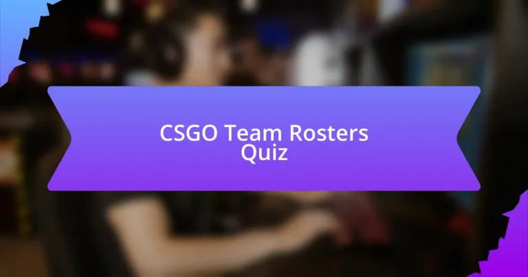 CSGO Team Rosters Quiz