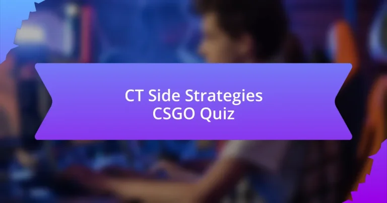 CT Side Strategies CSGO Quiz