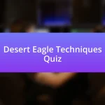 Desert Eagle Techniques Quiz