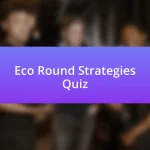 Eco Round Strategies Quiz