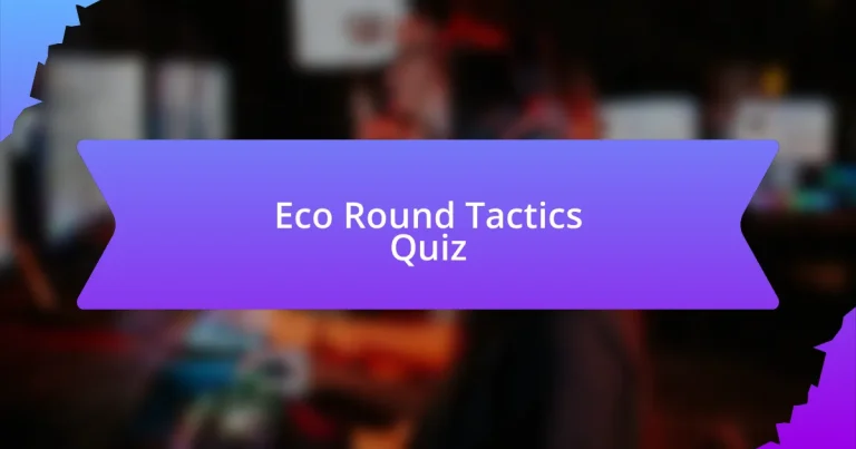 Eco Round Tactics Quiz