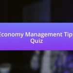 Economy Management Tips Quiz
