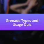 Grenade Types and Usage Quiz