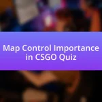 Map Control Importance in CSGO Quiz