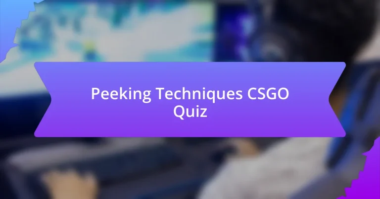 Peeking Techniques CSGO Quiz