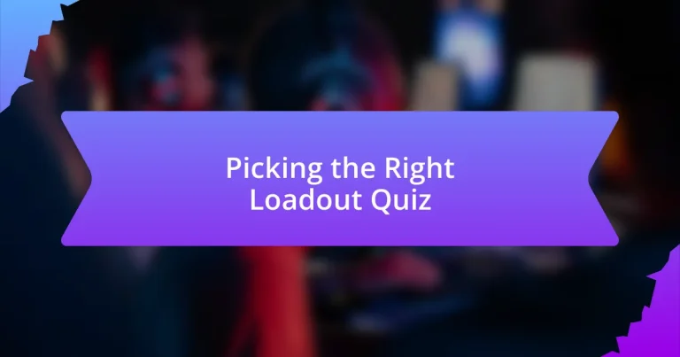 Picking the Right Loadout Quiz