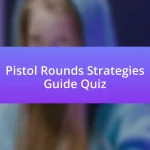Pistol Rounds Strategies Guide Quiz