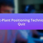 Post-Plant Positioning Techniques Quiz