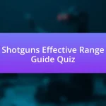 Shotguns Effective Range Guide Quiz