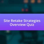 Site Retake Strategies Overview Quiz